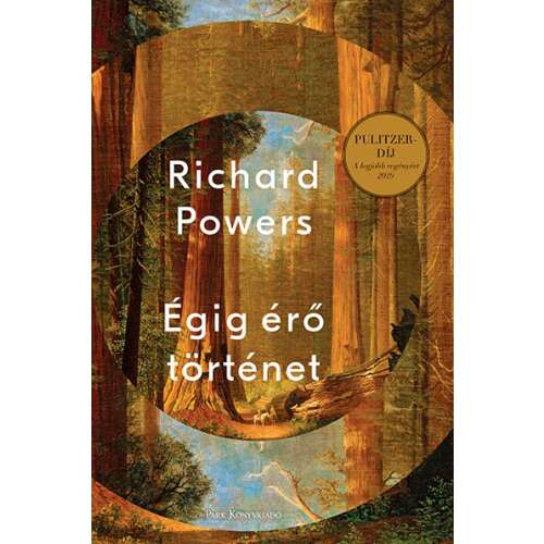 Richard Powers: Égig érő történet, Pulitzer-díjas regény - Irodalom