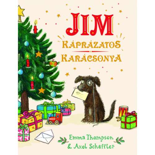 Jim káprázatos karácsonya, Emma Thompson és Axel Scheffler gyermekkönyv - Mesekönyv