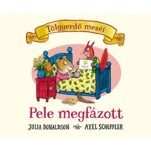 Pele hat eine Erkältung, ein Kinderbuch von Julia Donaldson und Axel Scheffler - Bücher