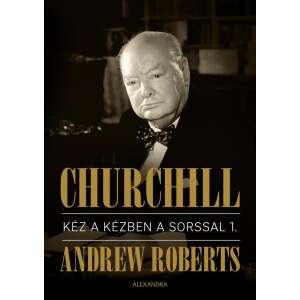 Churchill I.-II. - Kéz a kézben a sorssal 46287161 Történelmi és ismeretterjesztő könyvek