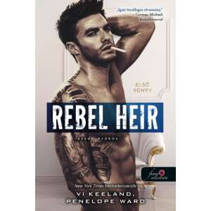 Rebel Heir - Lázadó örökös - Rush 1. 46840724 Párkapcsolat, szerelem könyv