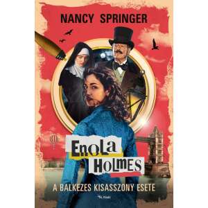 Enola Holmes - A balkezes kisasszony esete 46287267 Young Adult könyvek