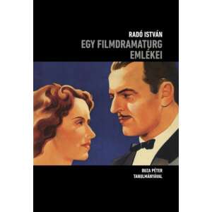 Radó István: Egy filmdramaturg emlékei, magyar film történeti könyv - Művészet & Építészet