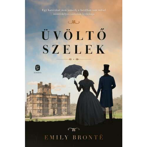 Üvöltő szelek könyvborító Emily Brontë-tól, egy kastély előtt álló pár sziluettjével - Szépirodalmi könyv és regény