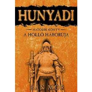 A holló háborúja - Hunyadi hatodik könyv 46286424 