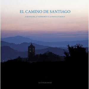 El Camino de Santiago - Zarándoklat képekben és gondolatokban 45493305 Művészeti könyvek