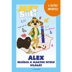Alex Suli - Alex bejárja a magyar nyelv világát - 4. osztály anyanyelv 71047245 