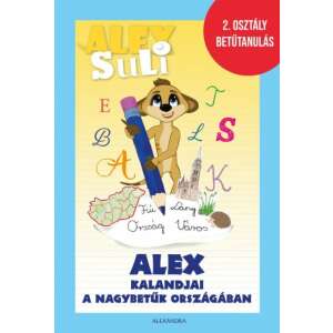 Alex Suli - Alex kalandjai a nagybetűk országában - 2. osztály betűtanulás 71047453 