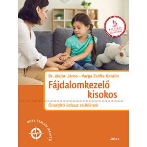 Fájdalomkezelő kisokos - Önsegítő kalauz szülőknek 71584902 Könyv gyereknevelésről