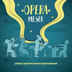 Gyereklemez: Opera mesék Játékos Operatörténetek Gyermekeknek (CD) 32061213 CD, DVD