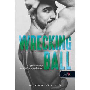Wrecking Ball - A romboló - Szeretni nehéz 1. 46276001 