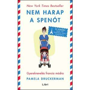 Nem harap a spenót - Gyereknevelés francia módra 46839012 Gyermek & Szülő könyvek