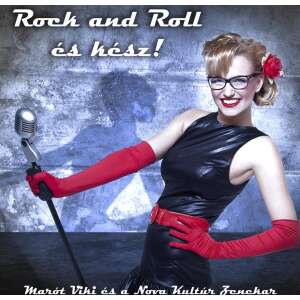Marót Viki és a Nova Kultúrzenekar: Rock and Roll és kész! (CD) 32199062 CD, DVD