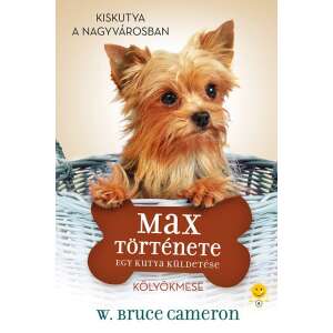 Egy kutya küldetése - Max története 74335053 
