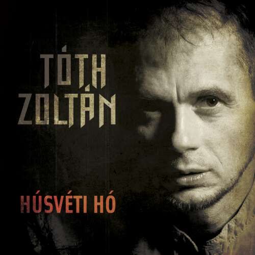 Tóth Zoltán: Húsvéti hó CD, magyar zenei album borítója 