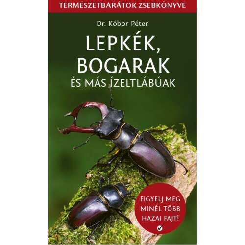 Lepkék, bogarak és más ízeltlábúak - Természetbarátok zsebkönyve könyv borító, amelyen két szarvasbogár látható