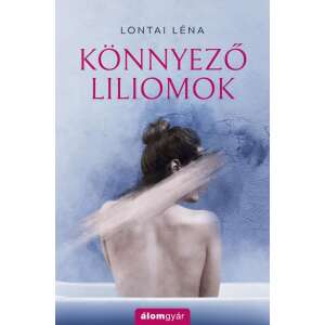 Könnyező liliomok 46281700 Dráma könyv