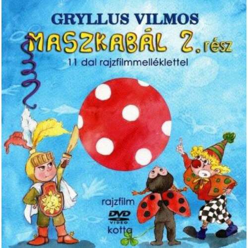 Gryllus Vilmos - Maszkabál 2. - Rajzfilm DVD