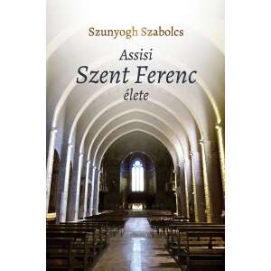 Assisi Szent Ferenc élete 75655893 