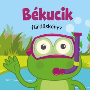 Békucik fürdőskönyv, színes könyv békával a borítón, tökéletes fürdőidő szórakozáshoz - Gyermek & Ifjúsági könyv