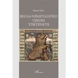 Belga-Németalföld újkori története 76632758 Történelmi, történeti könyvek