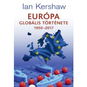 Európa globális története 1950–2017 76636428 Történelmi, történeti könyvek