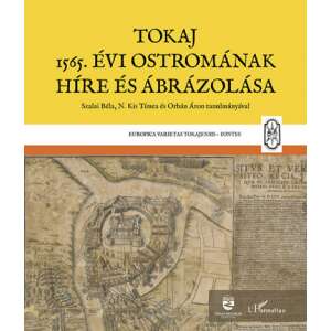 Tokaj 1565. évi ostromának híre és ábrázolása 76652539 Történelmi, történeti könyvek