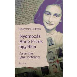 Nyomozás Anne Frank ügyében 76663380 Történelmi, történeti könyvek