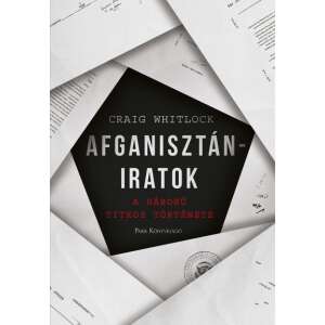 Afganisztán-iratok - A háború titkos története 76679667 Történelmi, történeti könyvek