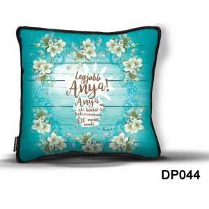 Anya az aki bárkit tud helyettesíteni, Öt viszont senki. Díszpárna idézettel Anyák napjára - Díszpárna