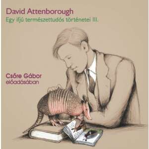 David Attenborough: Gyűjtőút Paraguayban 77865975 Hangoskönyvek