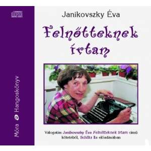 Janikovszky Éva: Felnőtteknek írtam - Hangoskönyv 77867045 Hangoskönyvek