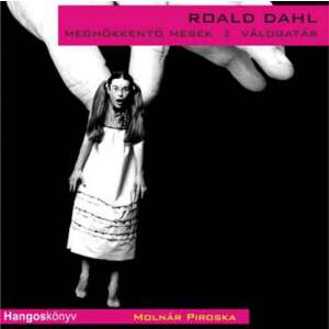 Roald Dahl: Meghökkentő mesék - Válogatás - Hangoskönyv 77867153 Hangoskönyvek