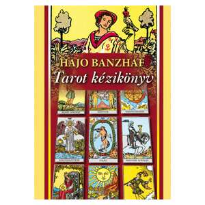 Tarot kézikönyv 78850701 Ezotéria, asztrológia, jóslás, meditáció könyvek