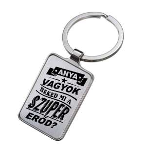 Gravírozott kulcstartó anyának, 'Anya vagyok, neked mi a szuper erőd?' - Ajándék kulcstartó