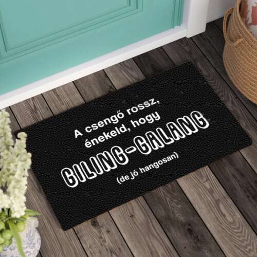 Lustige Fußmatte mit dem Text "A csengő rossz, énekeld, hogy GILING-GALANG (de jó hangosan)"