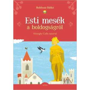 Esti mesék a boldogságról - Boldizsár Ildikó 87628548 - Gyermek & Ifjúsági könyv