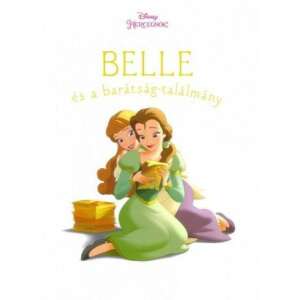 Belle és a barátság-találmány - Disney hercegnők 82105601 "hercegnők"  Mesekönyvek