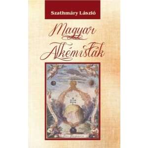 Magyar alkémisták 82129121 Ezotéria, asztrológia, jóslás, meditáció könyvek